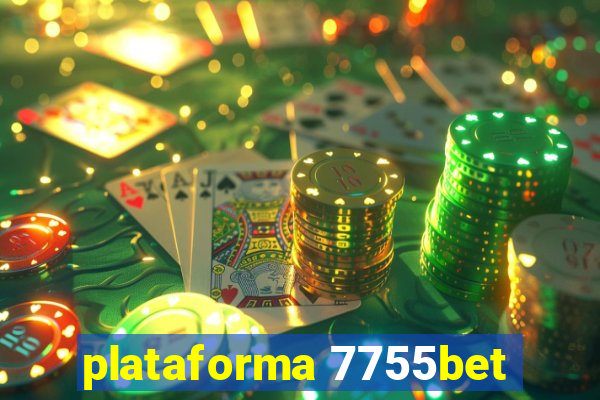 plataforma 7755bet